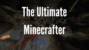 The Ultimate Minecrafter